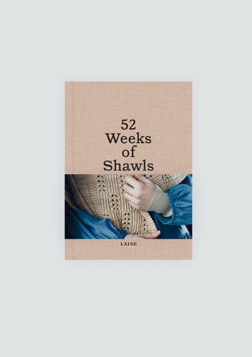 52 weeks of shawls - Hardback Edition - Prosper Yarn